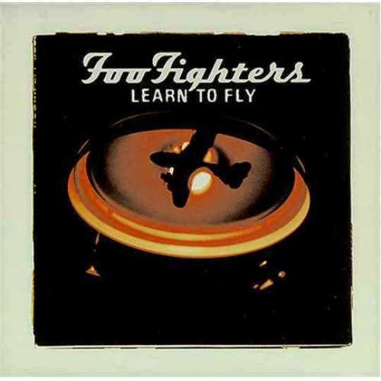 Learn to fly. Foo Fighters