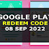 Google play redeem code today | Google Play Free Redeem codes 8 September 2022