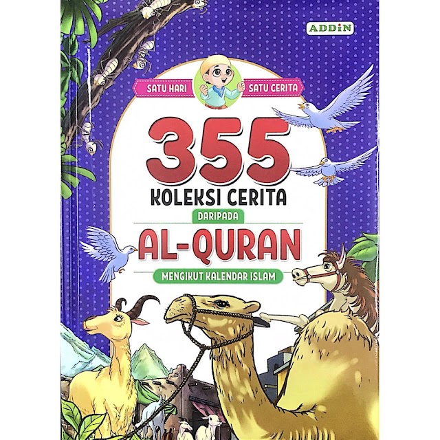 355 KOLEKSI CERITA DARIPADA AL-QURAN MENGIKUT KALENDAR ISLAM