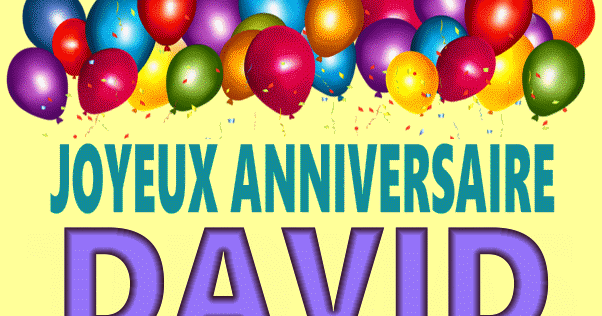Joyeux Anniversaire David Images Gif