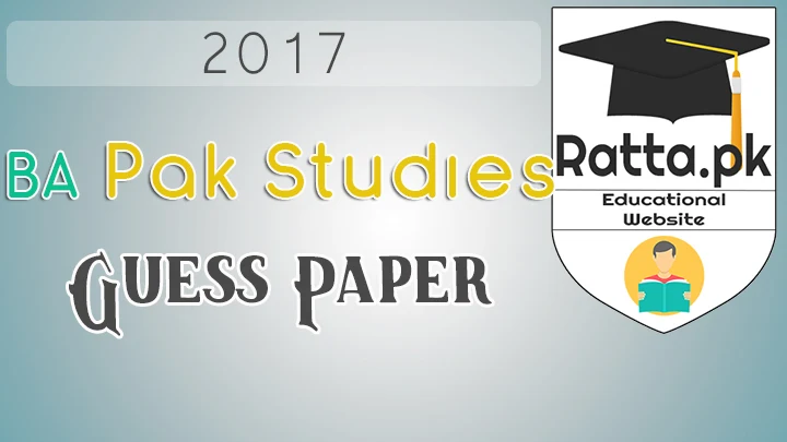 BA Pak Studies Guess Paper 2017 Punjab University