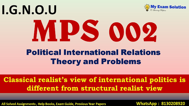 lassical realist’s view of international politics is different from structural realist view.