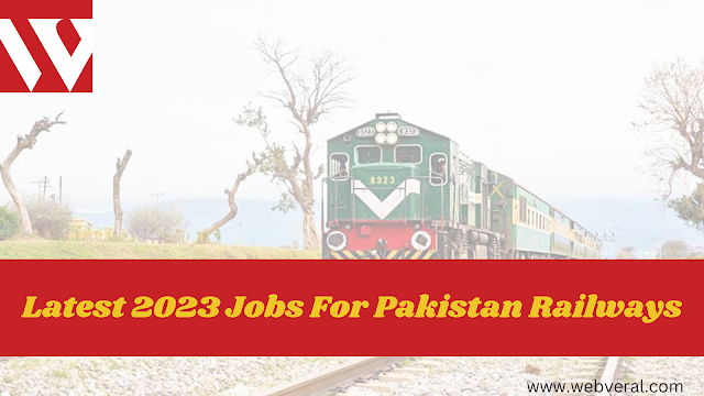 Latest 2023 Jobs For Pakistan Railways