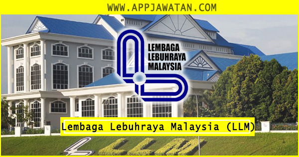 Jawatan Kosong di Lembaga Lebuhraya Malaysia (LLM) - 09 ...