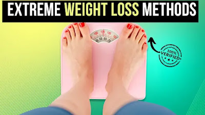 extreme weight loss methods: Exploring Effective Methods for Rapid Results