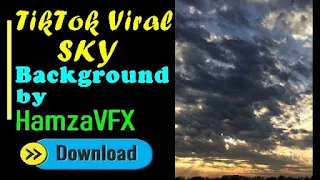 TikTok Viral SKY Background by Hamza VFX