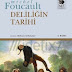 Deliliğin Tarihi (Akıl ve Akıl Bozukluğu - Klasik Çağda Deliliğin Tarihi) Michel Foucault