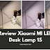 Review Xiaomi MI LED Desk Lamp 1S / Xiaomi Desk Lamp Malaysia 