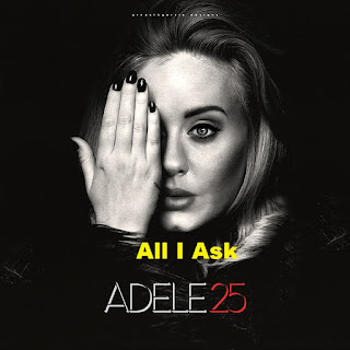 All I Ask - Adele