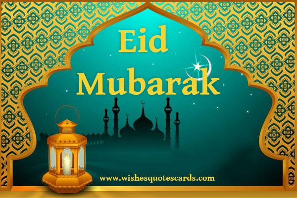  Eid Mubarak Wishes