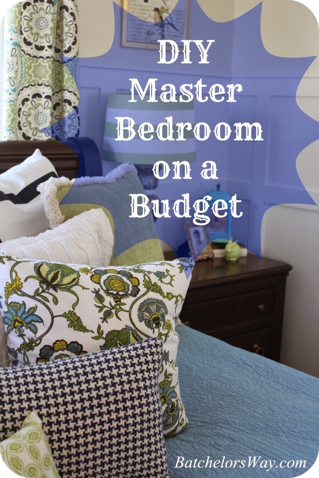 Batchelors Way DIY  Master Bedroom  on a Budget  Reveal