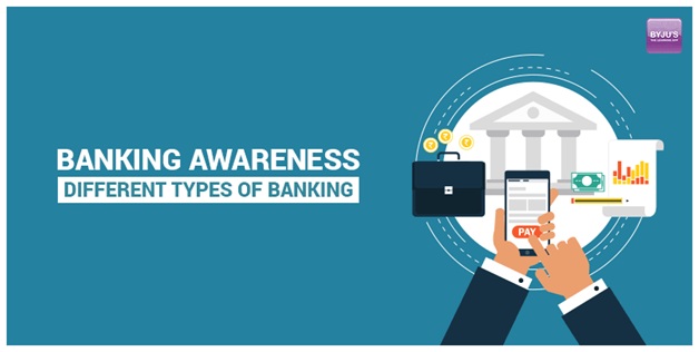 Banking Awareness: Different Types of Banking, Letsupdate