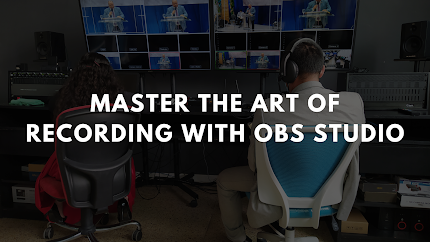 Master the Art of Recording with OBS Studio