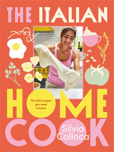Silvia Colloca The Italian Home Cook book