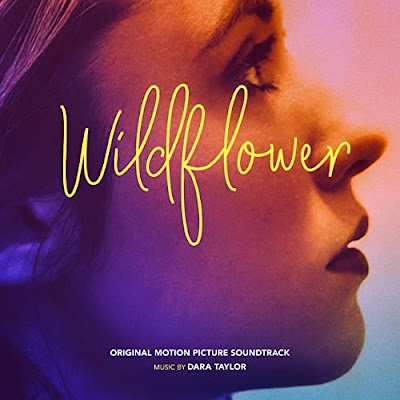 Wildflower 2020 Soundtrack Dara Taylor