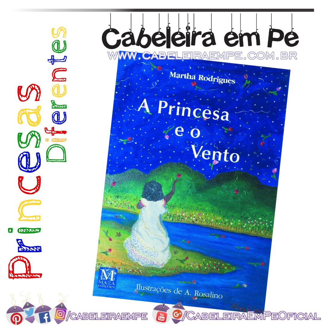 A Princesa e o Vento - Martha Rodrigues - Livro Infantil com História de Princesa Negra