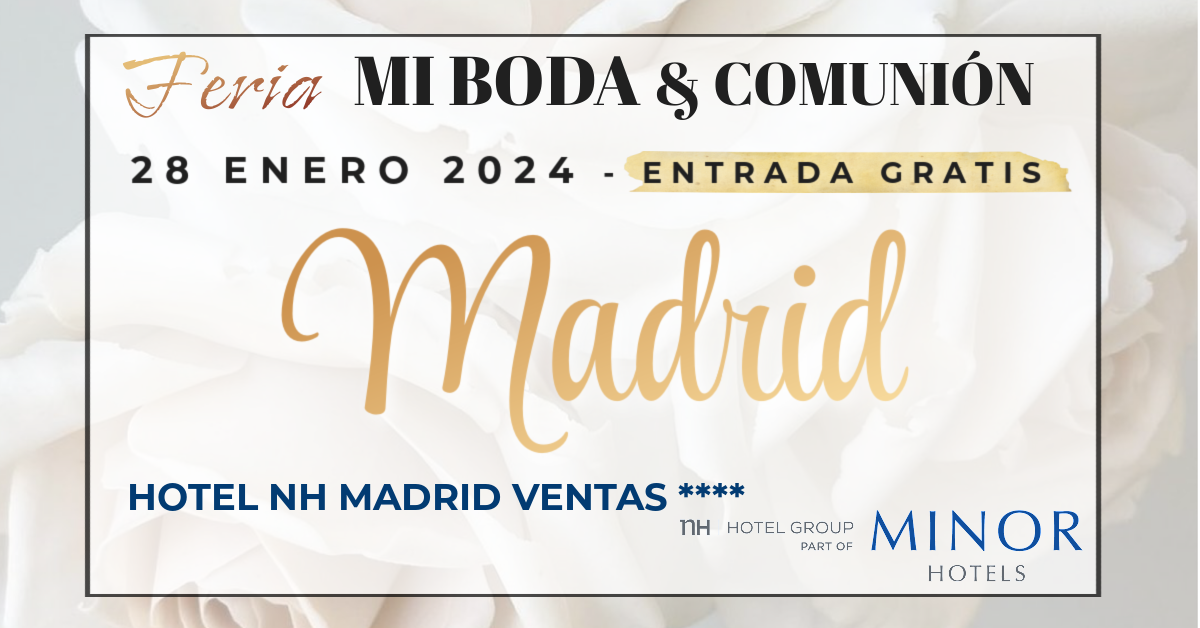 Feria Mi Boda y Comunion Madrid 28 enero 2024 Hotel NH Ventas