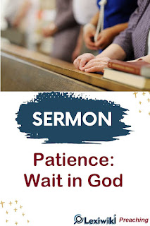 Sermon About Patience: Wait in God