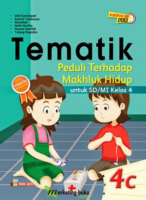 Buku Tematik Peduli terhadap Makhluk Hidup SD-MI Kelas 4c