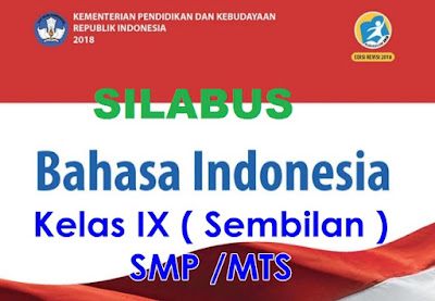 Download Silabus Bahasa Indonesia Kelas  Silabus Bahasa Indonesia Kelas 9 Semester 2 Kurikulum 2013 Revisi 2018