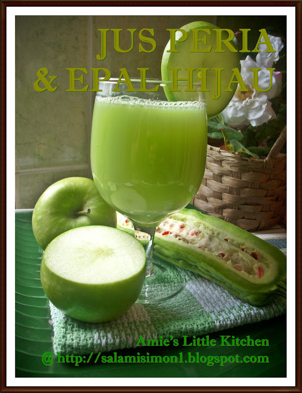 AMIE'S LITTLE KITCHEN: Jus Peria & Epal Hijau