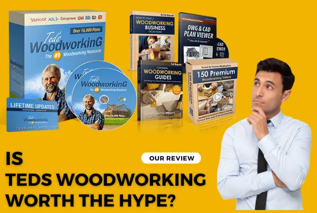 Is Teds Woodworking Worth the Hype? Our Review