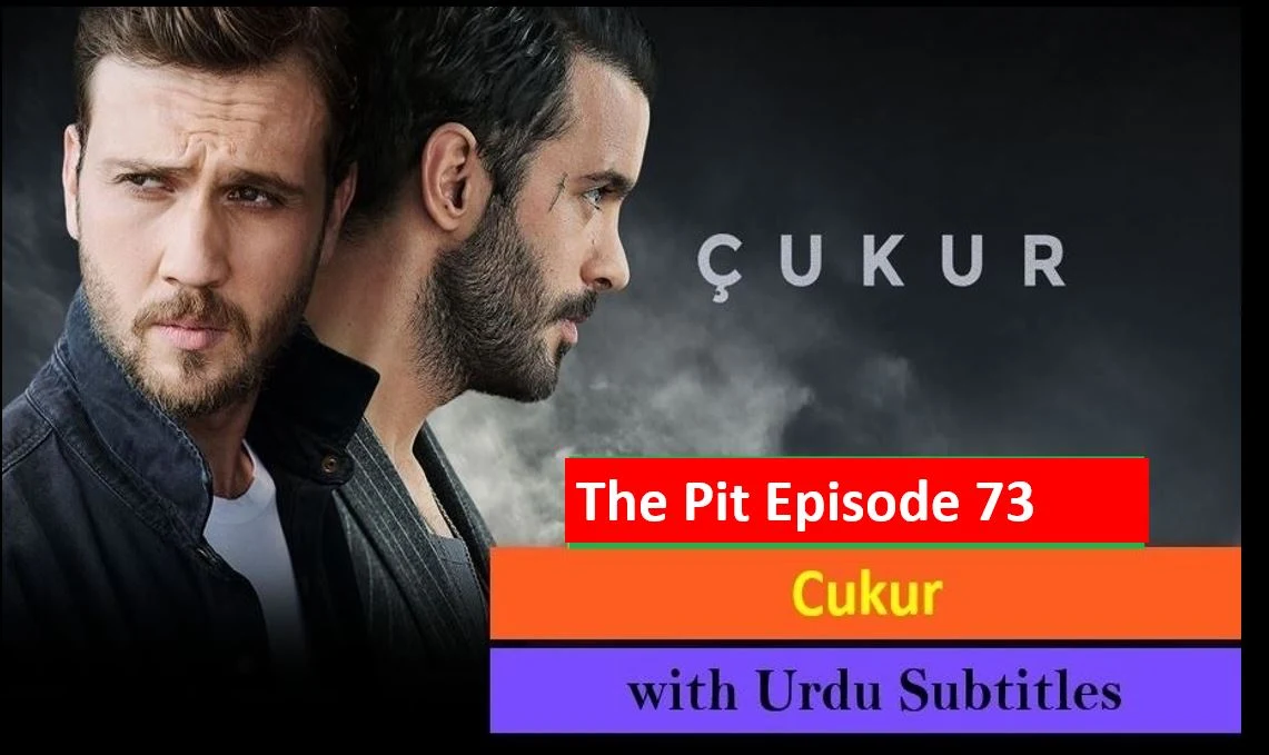 Cukur,Recent,Cukur Episode 73 With Urdu Subtitles,Cukur Episode 73 With UrduSubtitles Cukur Episode 73 in Subtitles,