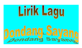 lirik lagu dondang sayang