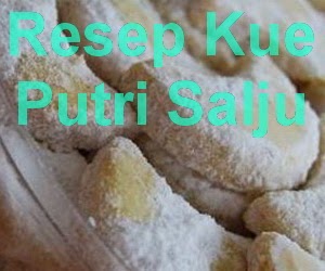 Resep Kue Putri Salju Gurih dan Enak