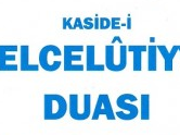 Celcelutiye Duası (Celcelutiye Kasidesi - Celcelutiye Duası Nedir)