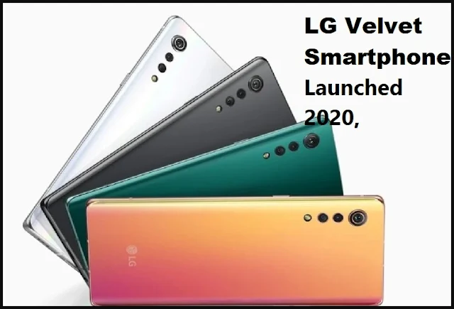 LG Velvet Smartphone Launched 2020,
