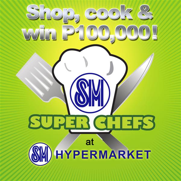 CONTEST: P100,00 Dream Kitchen and a Trip abroad for the SM Hypermarket Super Chef 2010