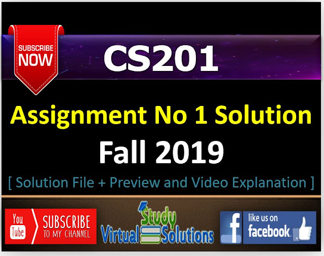 CS201 Assignment No 1 Solution and Discussion Fall 2019