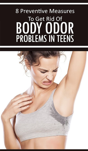 8 Preventive Measures To Get Rid Of Body Odor In Teens