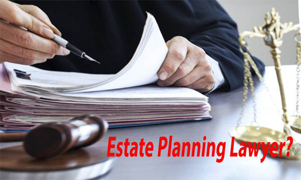 I Need The Top best estate Planning Lawyer To Make Your Will?