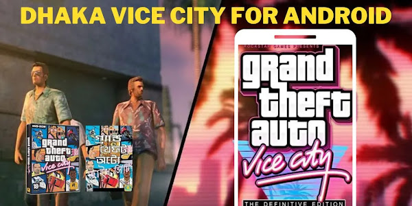 GTA Dhaka Vice City Download for Android.