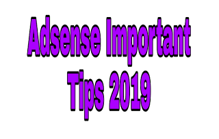 Adsense Important Tips 2019 for New Blog.. (Blogspot.com)