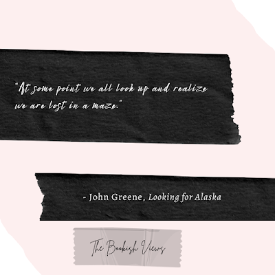 Looking For Alaska Quotes