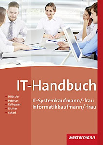 IT-Handbuch: IT-Systemkaufmann/-frau Informatikkaufmann/-frau