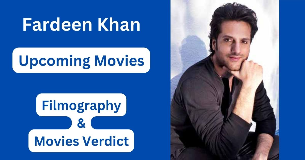 Fardeen Khan Upcoming Movies, Filmography, Hit or Flop List