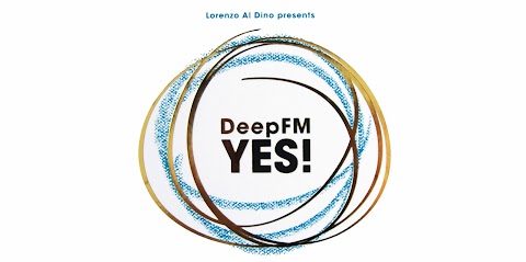 Deep FM: Yes! DIGITAL RELEASE