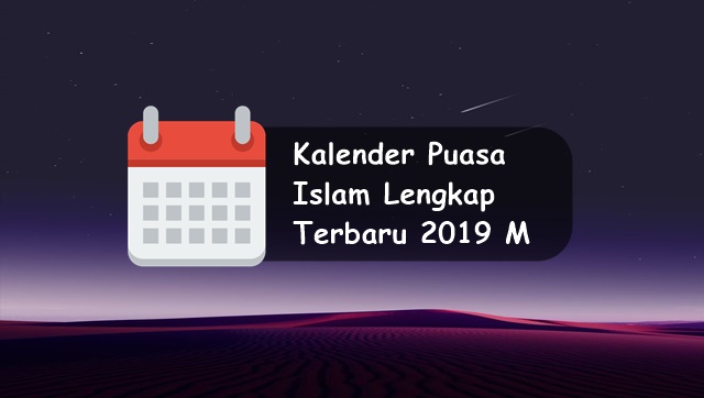  kali ini aku akan mengembangkan kalender puasa Islam  √ Download Kalender Puasa Islam (Hijriyah) Lengkap Terbaru 2019 M