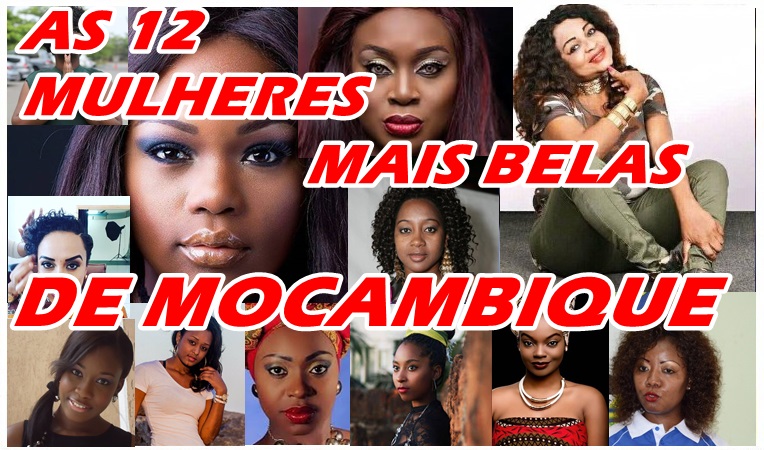 As 12 Mulheres mais Lindas de Moçambique  - Veja a Lista