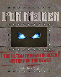 Iron Maiden: The Ultimate Unauthorized History of the Beast