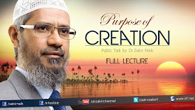 The Purpose of Creation Dr Zakir Naik