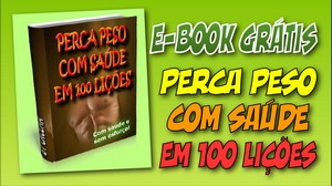 E-book GRÁTIS - Perca peso com saúde em 100 lições