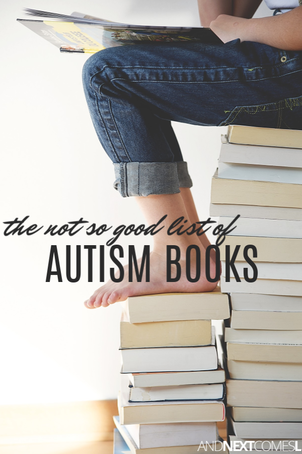 Problematic autism books list: autism books to avoid and what to look for when reading autism books