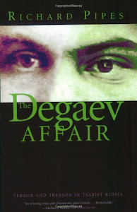 The Degaev Affair – Terror and Treason in Tsarist Russia