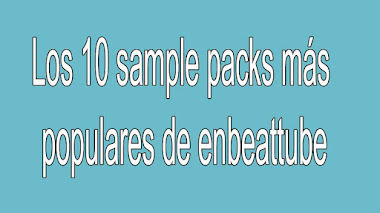 Los 10 sample packs más populares de enbeattube