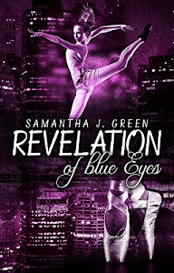 Revelation of blue Eyes (Revelation of Eyes 1)